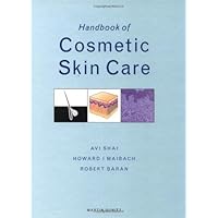 Handbook of Cosmetic Skin Care (Series in Cosmetic and Laser Therapy) Handbook of Cosmetic Skin Care (Series in Cosmetic and Laser Therapy) Hardcover Paperback