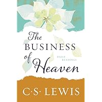 The Business of Heaven: Daily Readings The Business of Heaven: Daily Readings Paperback Kindle