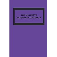 The Ultimate Password Log Book (Purple)- Alphabetical Tabs - Pocket Sized Internet Login Website Username Password Organizer Notebook: Password ... Gift for Woman, Gift for Teacher, Friend