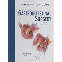 Atlas of Gastrointestinal Surgery, Vol. 1 (Cameron, Atlas of Gastrointestinal Surgery) Atlas of Gastrointestinal Surgery, Vol. 1 (Cameron, Atlas of Gastrointestinal Surgery) Hardcover