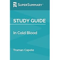 Study Guide: In Cold Blood by Truman Capote (SuperSummary)
