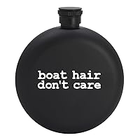 Boat Hair Don't Care - 5oz Round Drinking Alcohol Flask