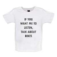 Want Me to Listen, Talk About Bikes - Organic Baby/Toddler T-Shirt