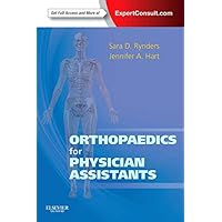 Orthopaedics for Physician Assistants Orthopaedics for Physician Assistants Paperback Kindle