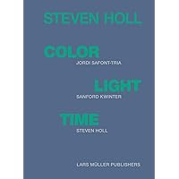 Steven Holl - Color Light Time Steven Holl - Color Light Time Hardcover