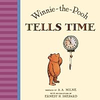 Winnie the Pooh Tells Time Winnie the Pooh Tells Time Board book Hardcover