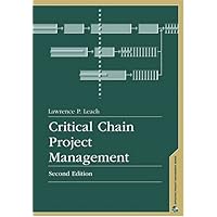 Critical Chain Project Management, Second Edition Critical Chain Project Management, Second Edition Hardcover