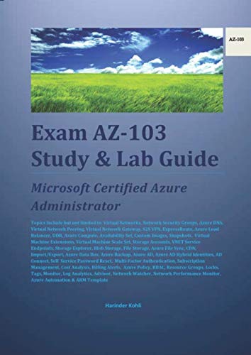 Exam AZ-103 Study & Lab Guide: Microsoft Certified Azure Administrator