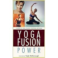 Yoga Fusion: Power- Featuring Teigh McDonough VHS Yoga Fusion: Power- Featuring Teigh McDonough VHS VHS Tape