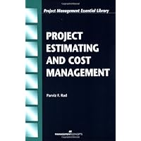 Project Estimating and Cost Management (Project Management Essential Library) Project Estimating and Cost Management (Project Management Essential Library) Paperback Kindle