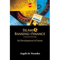 ISLAMIC BANKING AND FINANCE IN SOUTH-EAST ASIA: ITS DEVELOPMENT AND FUTURE ISLAMIC BANKING AND FINANCE IN SOUTH-EAST ASIA: ITS DEVELOPMENT AND FUTURE Paperback