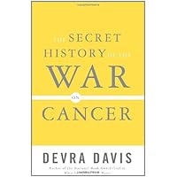 The Secret History of the War on Cancer The Secret History of the War on Cancer Hardcover Kindle Audible Audiobook Paperback Audio CD