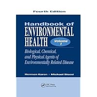 Handbook of Environmental Health, Volume I: Biological, Chemical, and Physical Agents of Environmentally Related Disease Handbook of Environmental Health, Volume I: Biological, Chemical, and Physical Agents of Environmentally Related Disease Paperback eTextbook Hardcover