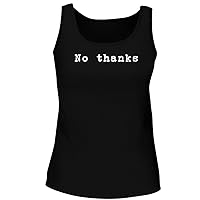 No Thanks - Women's Soft & Comfortable Tank Top