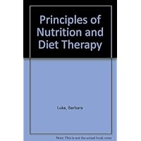 The principles of nutrition and diet therapy
