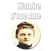 Histoire d’une Ame (French Edition) Histoire d’une Ame (French Edition) Paperback Kindle Hardcover Mass Market Paperback Pocket Book