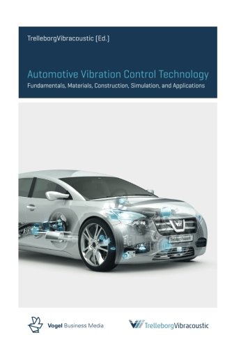 Automotive Vibration Control Technology: Fundamentals, Materials, Construction, Simulation, and Applications