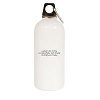 Looks Like I May Accidentally Get Drunk On Purpose Today - 20oz Stainless Steel Water Bottle with Carabiner, White