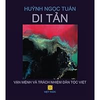 Di Tan: Van Menh va Trach Nhiem Dan Toc Viet (Vietnamese Edition)