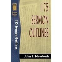 175 Sermon Outlines (Sermon Outline Series) 175 Sermon Outlines (Sermon Outline Series) Paperback Kindle