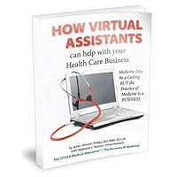 How Virtual Assistants can Help With Your Health Care Business