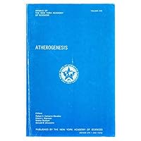 Atherogenesis (Annals of the New York Academy of Sciences, Volume 275) Atherogenesis (Annals of the New York Academy of Sciences, Volume 275) Paperback