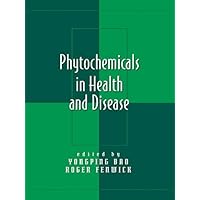 Phytochemicals in Health and Disease Phytochemicals in Health and Disease Kindle Hardcover Paperback