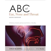 ABC of Ear, Nose and Throat (ABC Series Book 252) ABC of Ear, Nose and Throat (ABC Series Book 252) Kindle Paperback