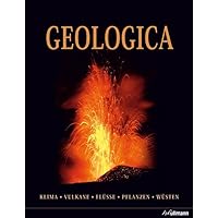 Geologica : Klima - Vulkane - Flüsse - Pflanzen - Wüsten Geologica : Klima - Vulkane - Flüsse - Pflanzen - Wüsten Hardcover Board book