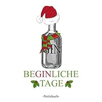 BeGINliche Tage: Linierter Notizblock A5 mit 110 Seiten (Gin & Tonic) (German Edition)