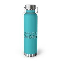 Copper Vaccum Insulated Bottle 22oz Hilarious Expecting Parents Sarcasm Baby Dad Announcement Humorous Kiddos Appreciation Sayings Father Funny Mint Green / 22oz