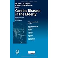 Cardiac Disease in the Elderly: Interventions, Ethics, Economics Cardiac Disease in the Elderly: Interventions, Ethics, Economics Kindle Paperback