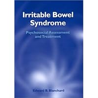 Irritable Bowel Syndrome: Psychosocial Assessment and Treatment Irritable Bowel Syndrome: Psychosocial Assessment and Treatment Hardcover