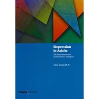 Depression In Adults: The Latest Assessment And Treatment Strategies Depression In Adults: The Latest Assessment And Treatment Strategies Paperback