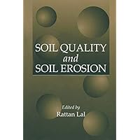 Soil Quality and Soil Erosion Soil Quality and Soil Erosion Kindle Hardcover Paperback