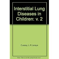 Interstitial Lung Diseases in Children: 002 Interstitial Lung Diseases in Children: 002 Hardcover
