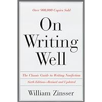 On Writing Well: The Classic Guide to Writing Nonfiction On Writing Well: The Classic Guide to Writing Nonfiction Paperback Hardcover Audio, Cassette