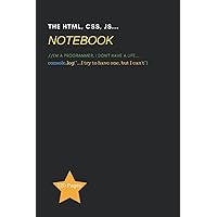 THE html, css, js... NOTEBOOK: 120 Pages to write all type of informations, tasks, appointments, project flows, wireframes etc...