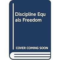 Discipline Equals Freedom (Chinese Edition)