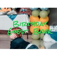 Birthday Guest Book: Birthday Guest Book for your party with parent and friend have to join and fun together - Sign In guest book 100 (pages)