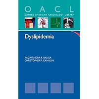 Dyslipidemia (Oxford American Cardiology Library) Dyslipidemia (Oxford American Cardiology Library) Kindle Paperback