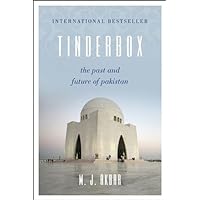 Tinderbox: The Past and Future of Pakistan Tinderbox: The Past and Future of Pakistan Kindle Hardcover Paperback