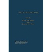 Colon Cancer Cells (Cell Biology : A Series of Monographs) Colon Cancer Cells (Cell Biology : A Series of Monographs) Kindle Hardcover