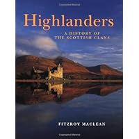 Highlanders: A History of the Scottish Clans Highlanders: A History of the Scottish Clans Hardcover Paperback