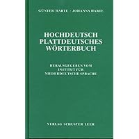 Hochdeutsch-plattdeutsches Wörterbuch (Schriften des Instituts für Niederdeutsche Sprache) (German Edition) Hochdeutsch-plattdeutsches Wörterbuch (Schriften des Instituts für Niederdeutsche Sprache) (German Edition) Hardcover