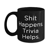 Shit Happens. Trivia Helps. 11oz 15oz Mug, Trivia Present From Friends, Nice Cup For Men Women, Trivia games, Quiz games, Board games, Card games, Puzzle games, Word games, Logic games