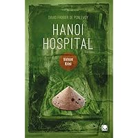 Hanoi Hospital Hanoi Hospital Paperback