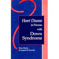 Heart Disease in Persons With Down Syndrome Heart Disease in Persons With Down Syndrome Hardcover