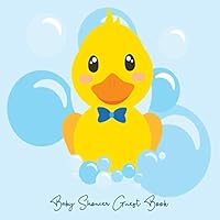 Baby Shower Guest Book: Rubber Ducky Duck Yellow and Blue Theme, Welcome Baby Boy Sign in Guestbook with predictions, advice for parents, wishes, gift ... & photo, Memory Keepsake (Pregnancy Gifts) Baby Shower Guest Book: Rubber Ducky Duck Yellow and Blue Theme, Welcome Baby Boy Sign in Guestbook with predictions, advice for parents, wishes, gift ... & photo, Memory Keepsake (Pregnancy Gifts) Paperback