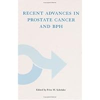 Recent Advances in Prostate Cancer and BPH Recent Advances in Prostate Cancer and BPH Hardcover